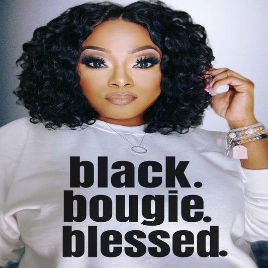 Black. Bougie. Blessed