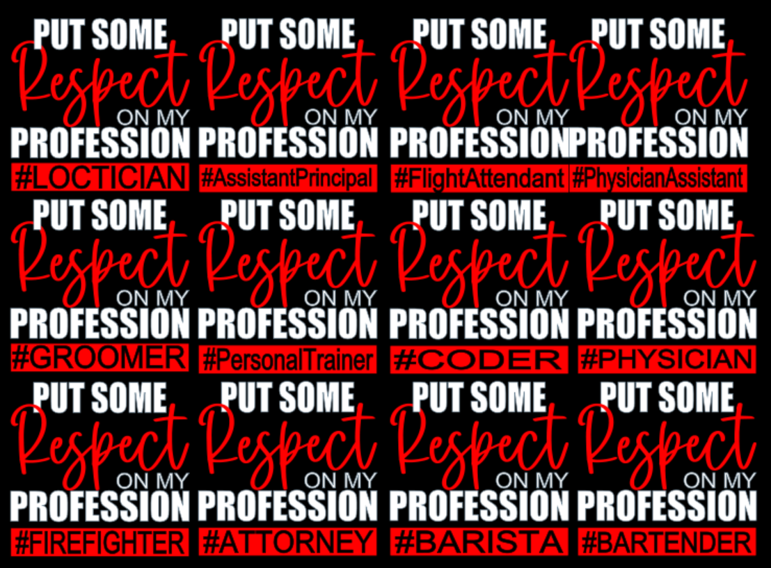 Respect my Profession